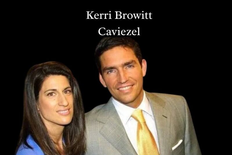 Kerri Browitt Caviezel: Life, Marriage, Family, and Personal Story